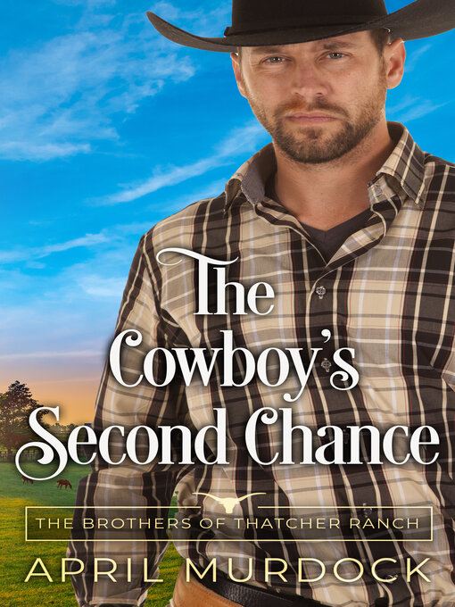 Title details for The Cowboy's Second Chance by April Murdock - Available